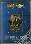 Harry Potter: dalla pagina allo schermo. L'avventura cinematografica raccontata per immagini libro