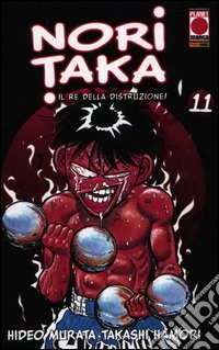 Noritaka. Il re della distruzione (11) libro