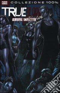 Amore infetto. True blood. Vol. 2