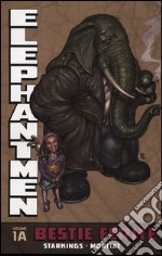 Bestie ferite. Elephantmen vol. 1A libro