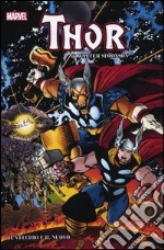 Il vecchio e il nuovo. Thor. Marvel Omnibus. Vol. 1 libro