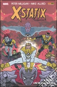 X-Force: un nuovo inizio. X-Statix. Vol. 1 libro