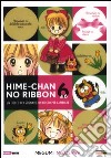 Hime-chan no ribbon. Un fiocco per sognare, un fiocco per cambiare (6) libro