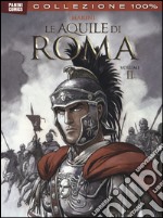 Le Aquile di Roma. Vol. 2 libro