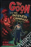 The Goon. Vol. 2: La mia infanzia criminale libro