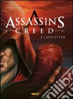 Accipiter. Assassin's creed. Vol. 3 libro