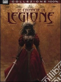 Le cronache di legione. Vol. 1 libro