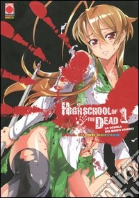 Highschool of the dead color. La scuola dei morti viventi (1) libro
