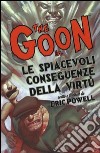 The Goon. Vol. 4: Le spiacevoli conseguenze della virtù libro