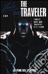 The traveler. La fine del viaggio (3) libro