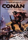 La spada selvaggia di Conan (1971-1974) libro