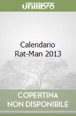 Calendario Rat-Man 2013 libro