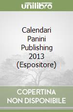 Calendari Panini Publishing 2013 (Espositore) libro