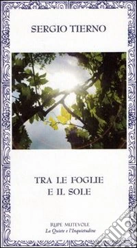 Tra le foglie e il sole libro
