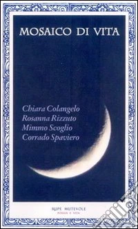 Mosaico di vita libro