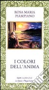 I colori dell'anima libro