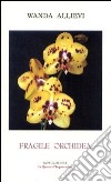 Fragile orchidea libro