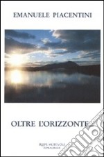 Oltre l'orizzonte... libro