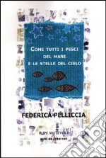 Come tutti i pesci del mare e le stelle del cielo libro