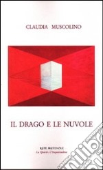 Il drago e le nuvole libro