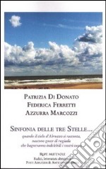 Sinfonia delle tre stelle... Quando il cielo d'Abruzzo si racconta