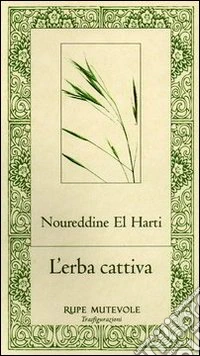 L'erba cattiva libro