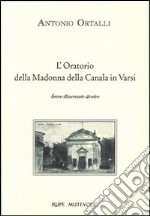 L'oratorio della madonna della Canala in Varsi libro