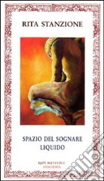 Spazio del sognare liquido libro