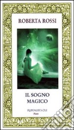 Il sogno magico libro