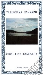 Come una farfalla libro