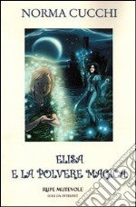 Elisa e la polvere magica libro