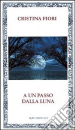 A un passo dalla luna