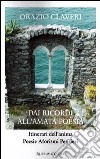 Dai ricordi all'amata poesia. Itinerari dell'anima libro