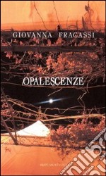 Opalescenze libro