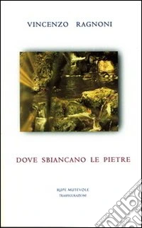Dove sbiancano le pietre libro