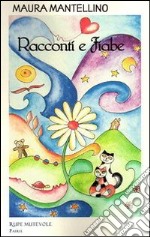 Racconti e fiabe libro