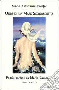 Onde di un mare sconosciuto. Con CD Audio libro