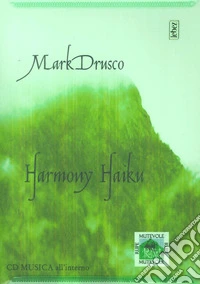 Harmony haiku. Con CD Audio