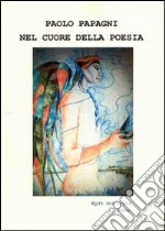 Nel cuore della poesia libro