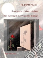 Il romanzo esistenzialista del secondo novecento italiano libro