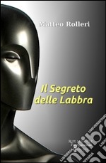 Il segreto delle labbra libro