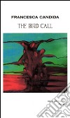 The bird call libro