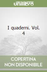 I quaderni. Vol. 4 libro