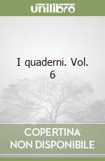 I quaderni. Vol. 6 libro