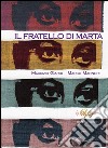 Il fratello di Marta libro