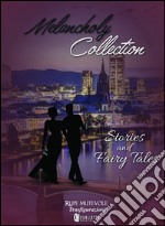 Melancholy collection. Stories and fairy tales