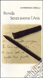 Bionda senza averne l'aria libro