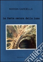 La parte oscura della luna libro