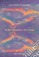 Nella clessidra del cuore libro