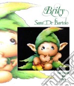 Briky. Ediz. illustrata libro